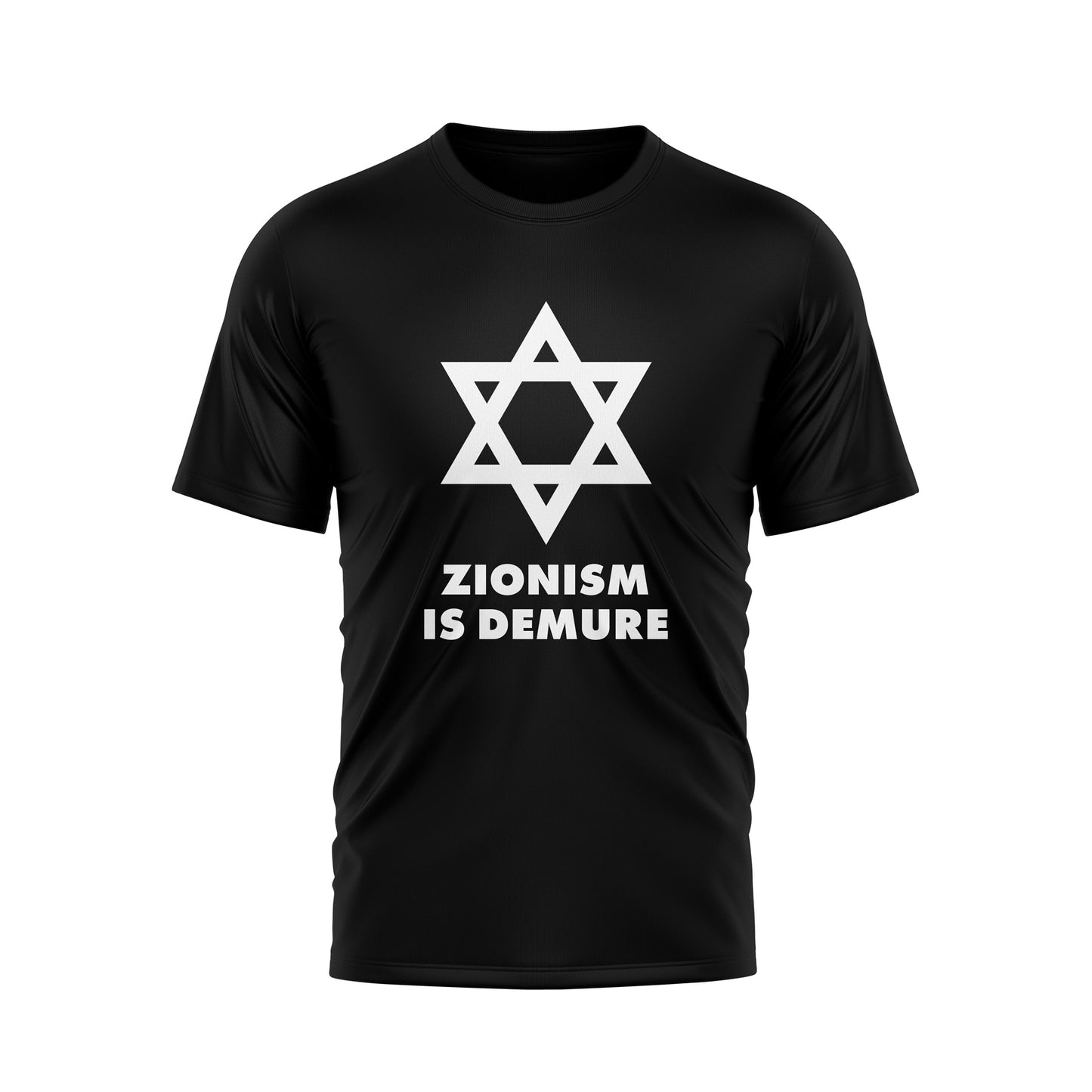 Zionism is Demure Tee